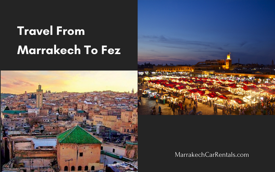 Travel From Marrakech To Fez