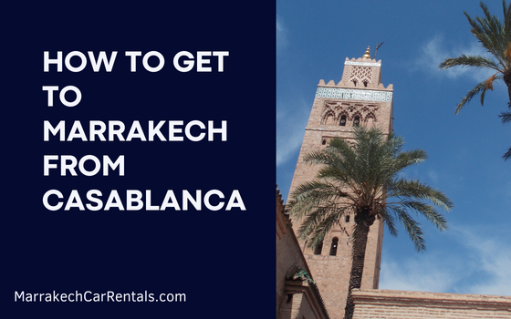 how to get to marrakech from casablanca